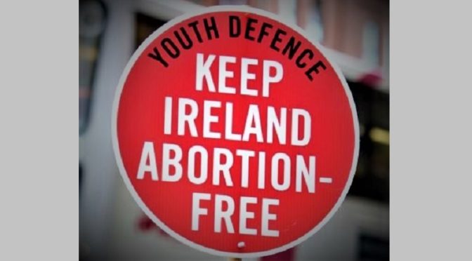 Ó, Üdvösség Anyja, imádkozz írországi gyermekeidért, hogy az abortusz gonosz cselekedete, melyet rájuk erőltetnek, meg legyen akadályozva